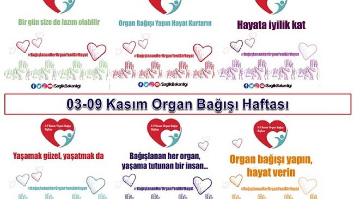 Sosyal Sorumluluklarımız !! 3-9 Kasım Organ Bağışı Haftası